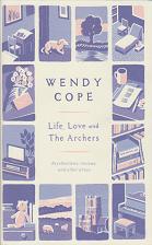 Life Love and the Archers by Wendy Cope
